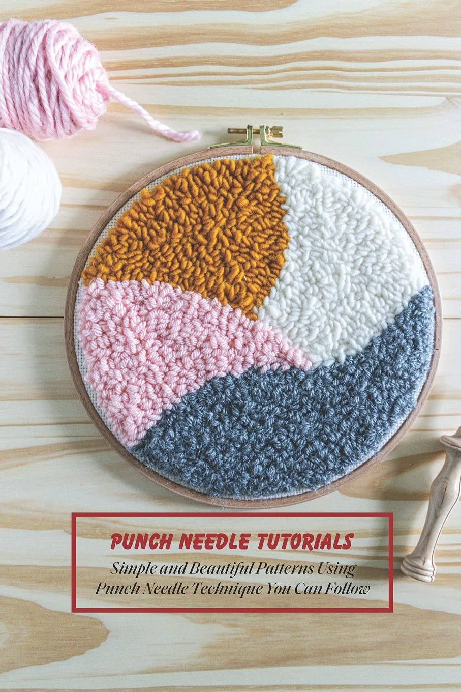 Buy Punch Needle Tutorials Simple and Beautiful Patterns Using Punch