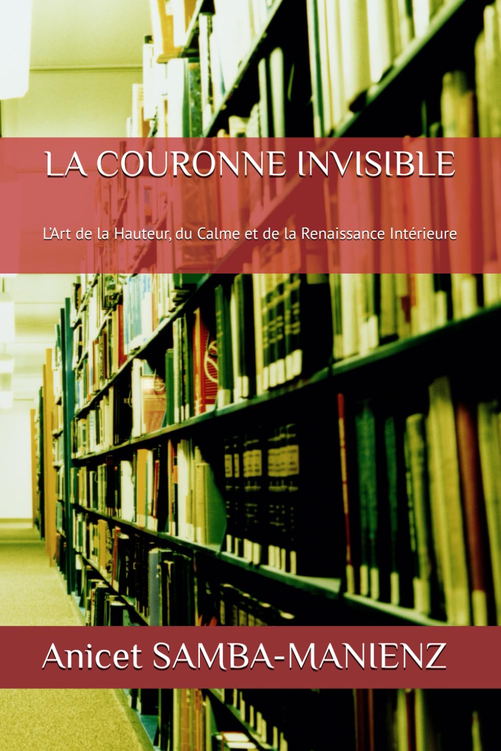 LA COURONNE INVISIBLE: L’Art de la Hauteur, du Calme et de la Renaissance Intérieure