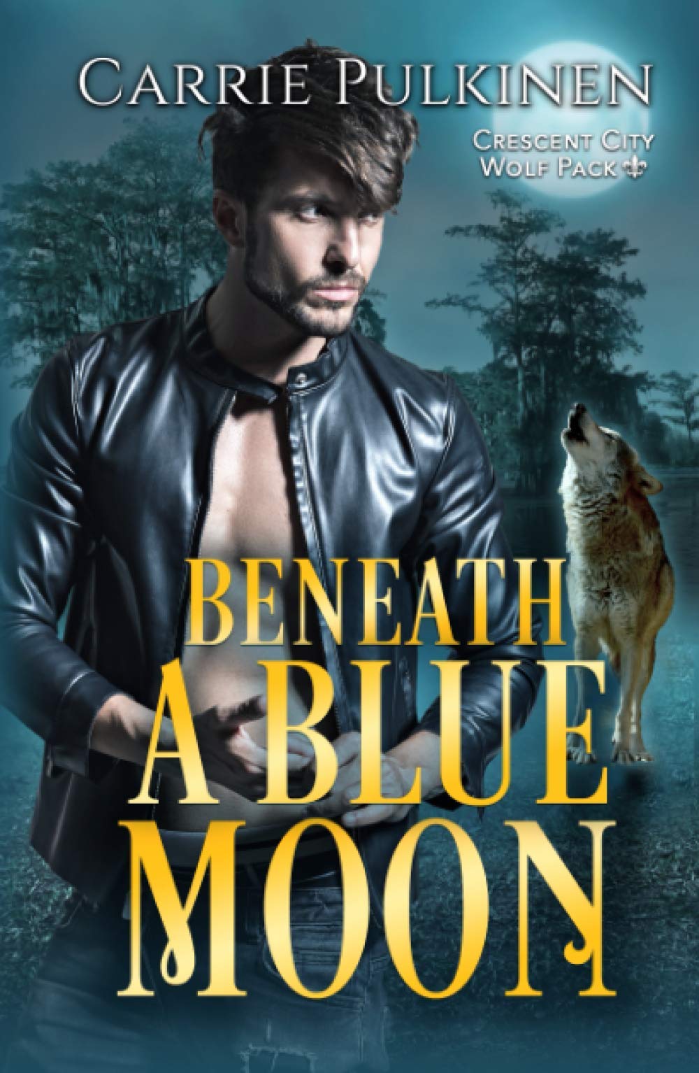 Beneath a Blue Moon (Crescent City Wolf Pack)