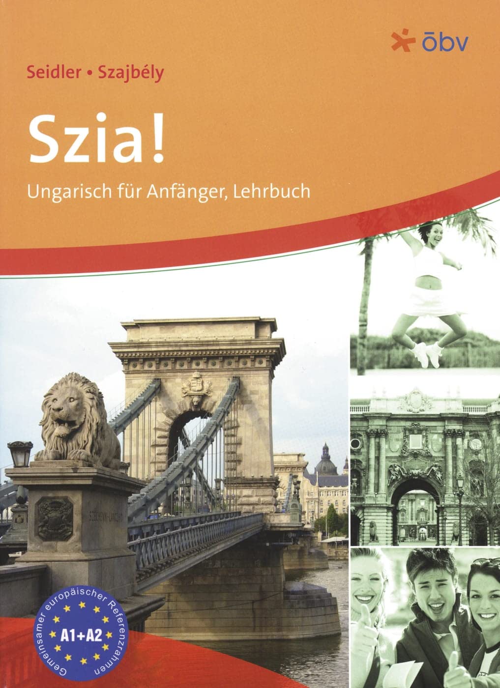 Szia! A1–A2: Ungarisch