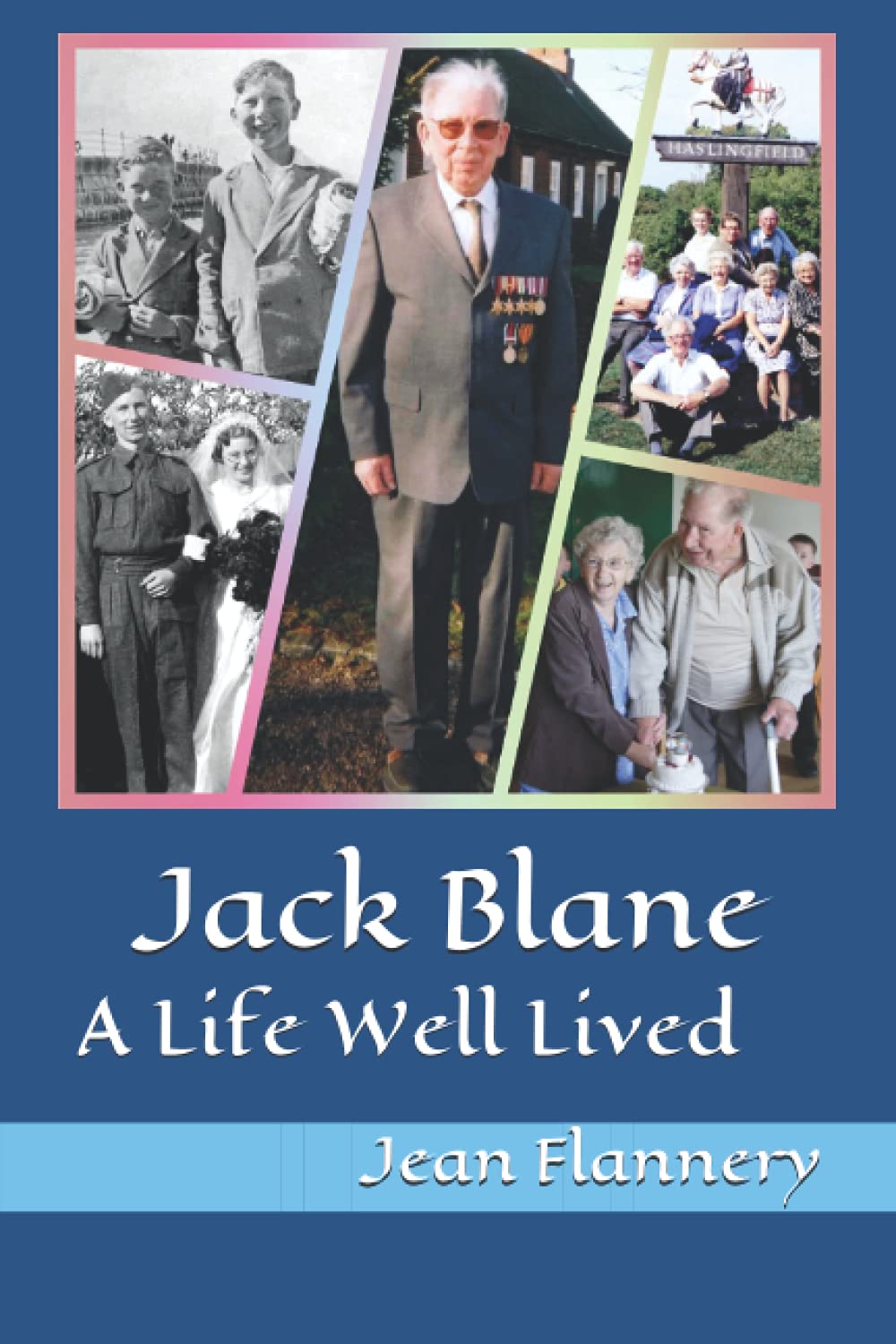Jack Blane: A Life Well Lived