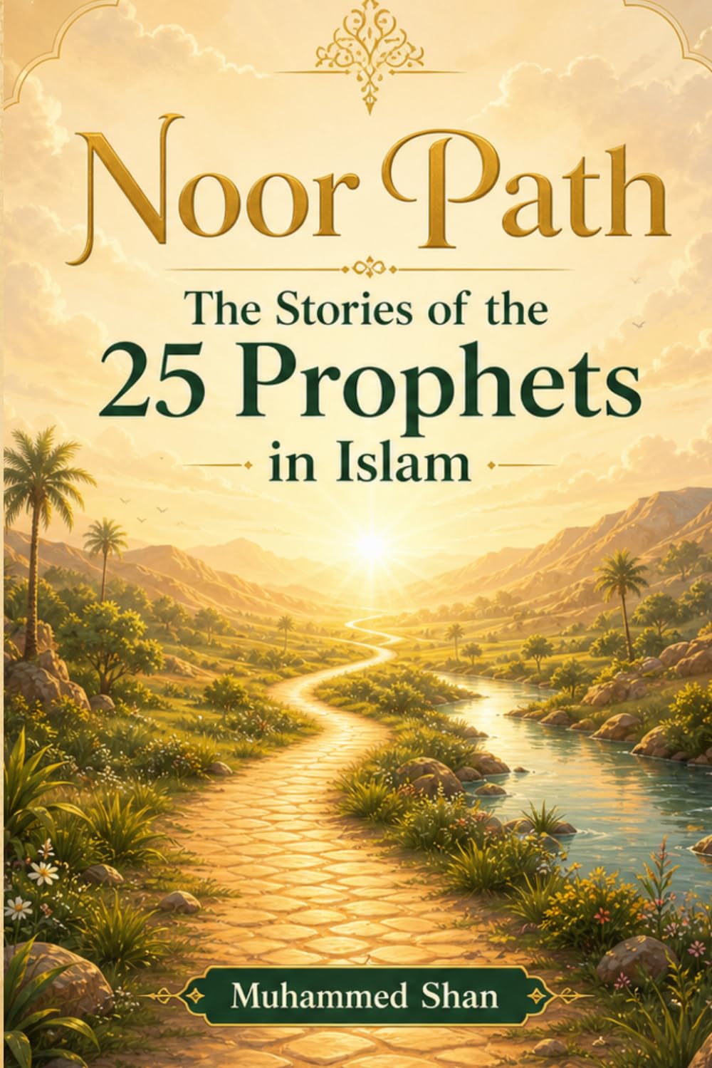 Noor Path: The Stories of the 25 Prophets in Islam