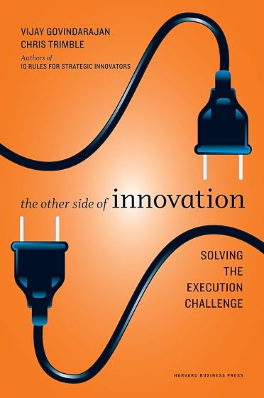 The Other Side of Innovation: Solving the Execution Challenge )