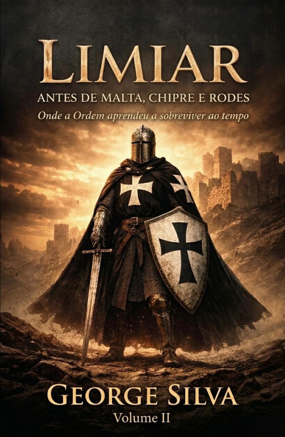 Limiar: Antes de Malta, Chipre e Rodes. Onde a Ordem aprendeu a sobreviver ao tempo. (Uma jornada épica através das grandes ordens militares que moldaram a história da Europa medieval.)