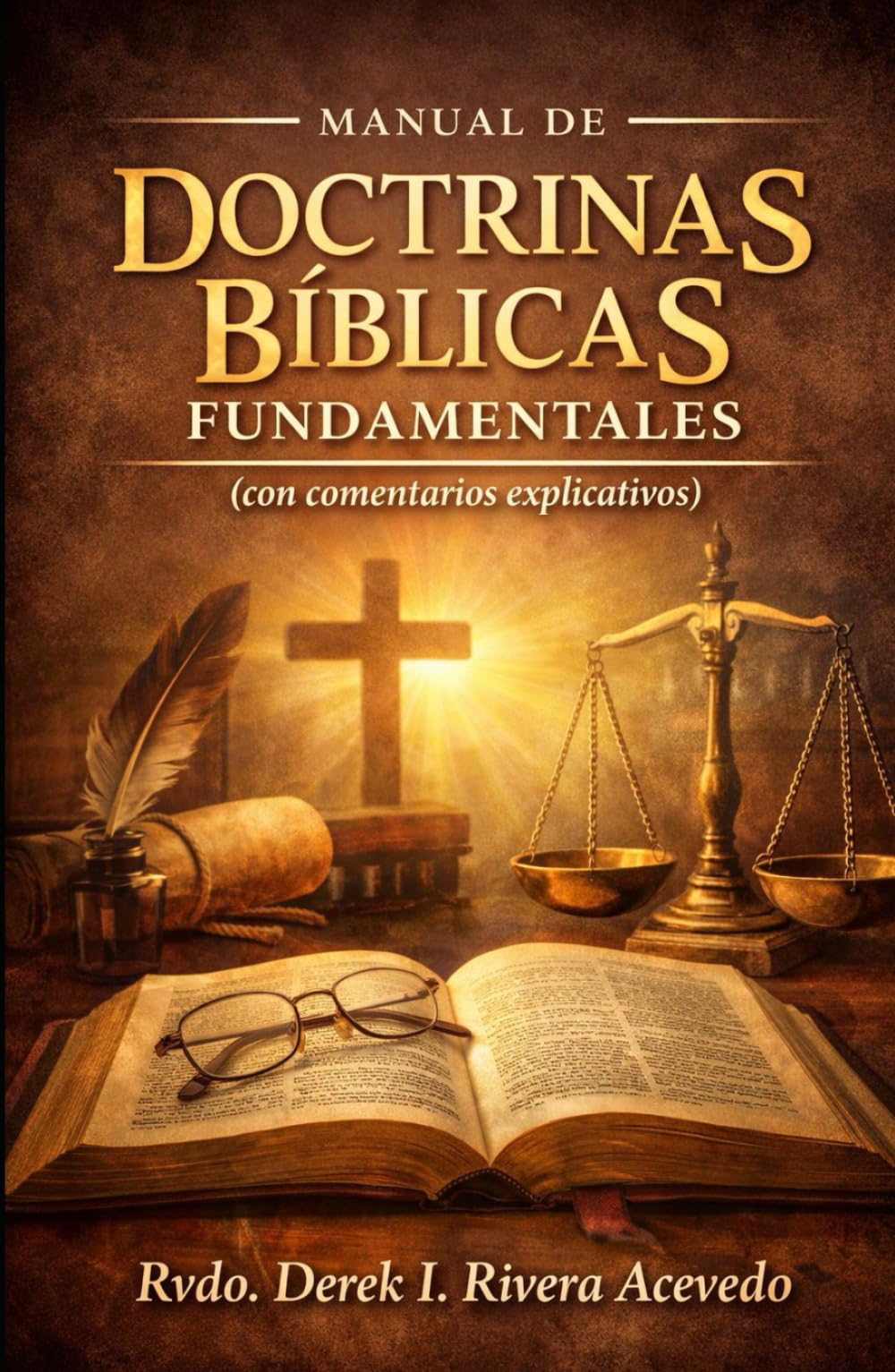 Manual de Doctrinas Bíblicas Fundamentales: con comentarios explicativos