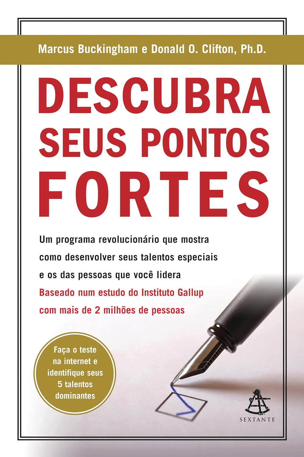 Melhore os seus pontos fortes, um livro que ensina você a potencializar aquilo que você é bom.