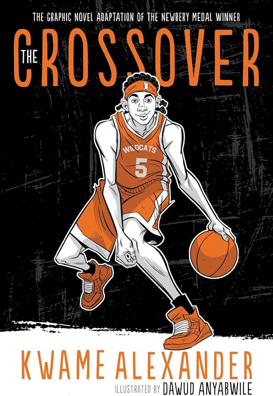 The Crossover Graphic Novel: A Graphic Novel (The Crossover Series, 9)