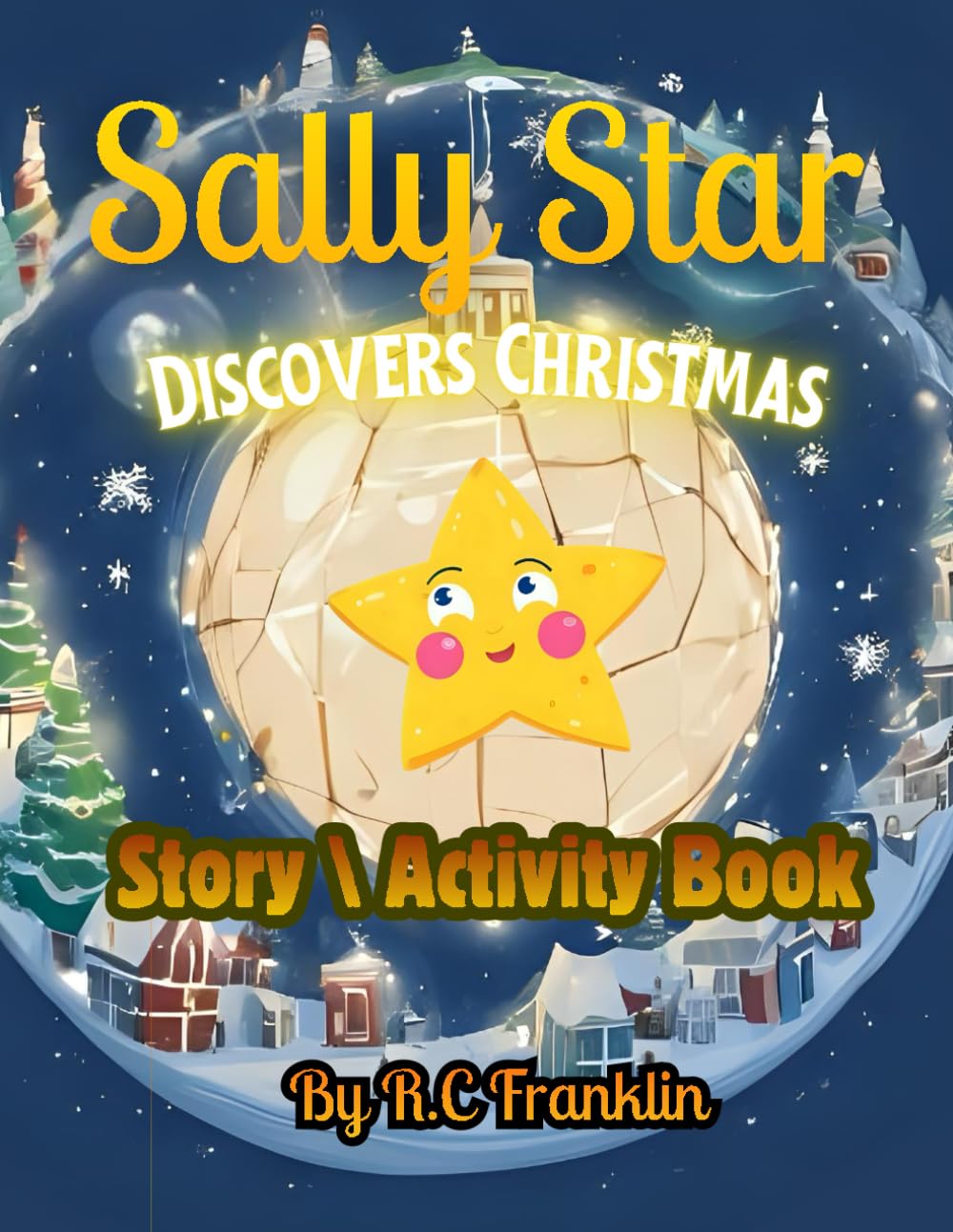 Sally Star Discovers Christmas: Story Activity Book