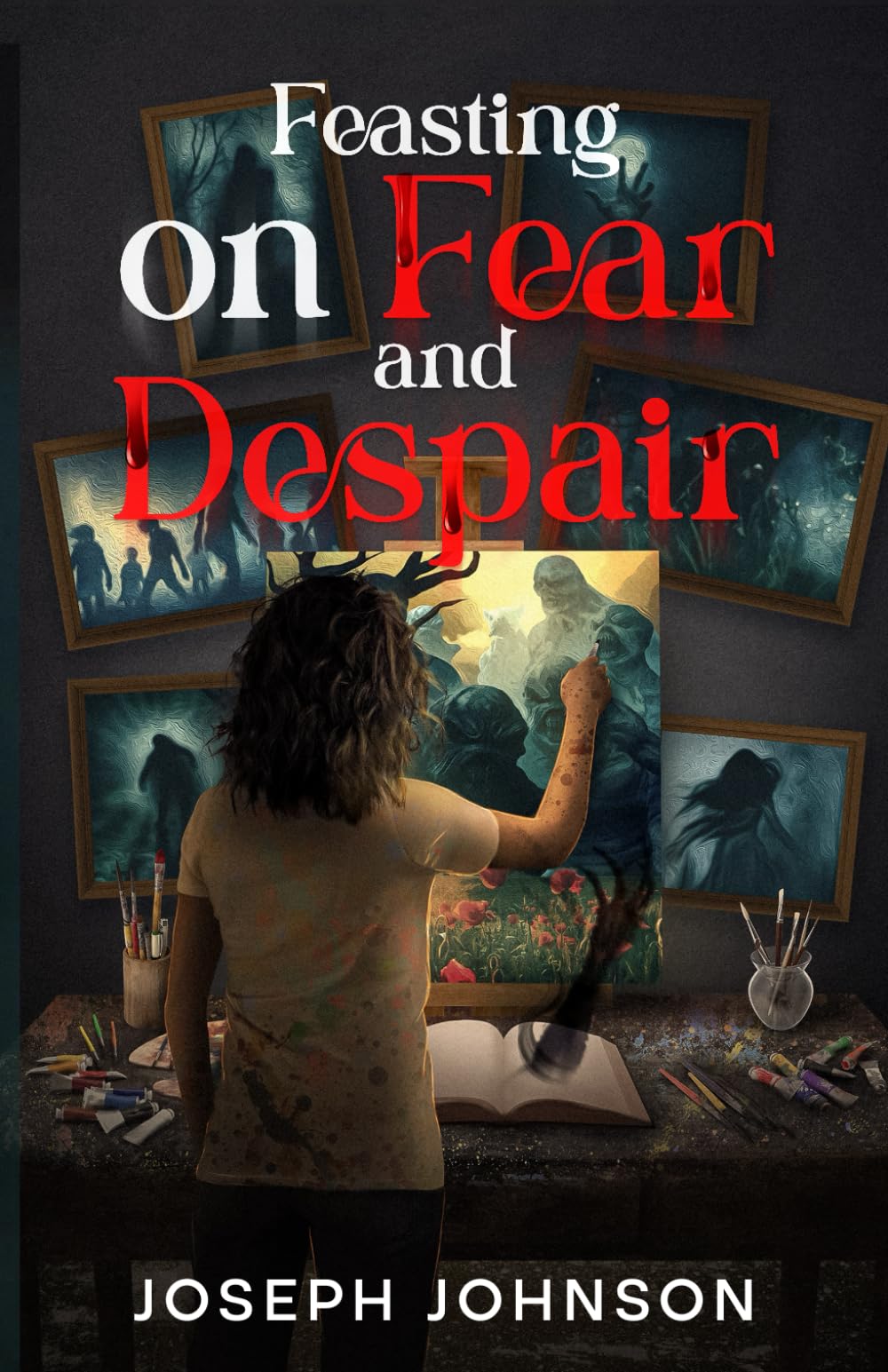 Feasting on Fear and Despair