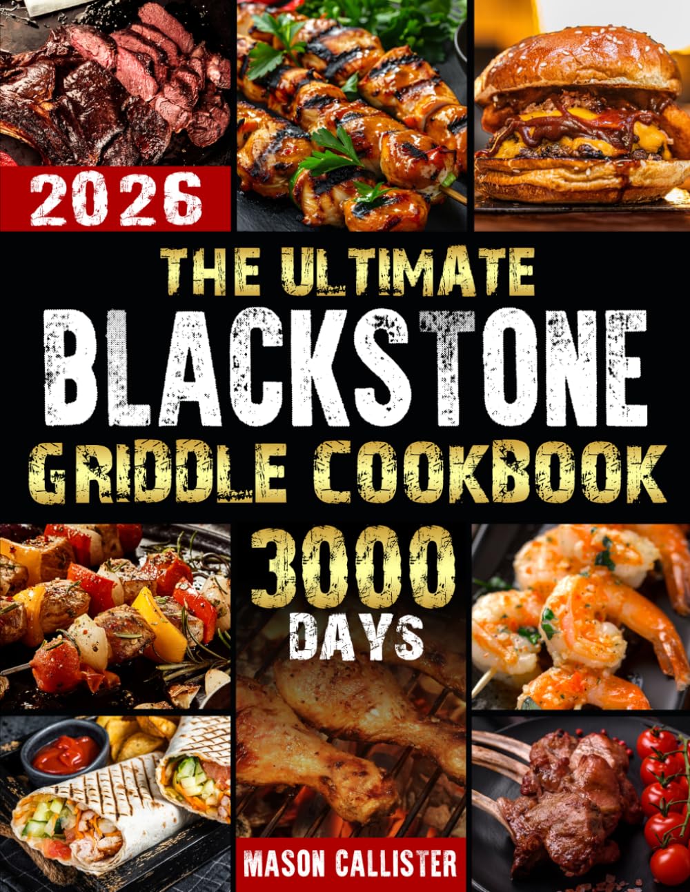 The Ultimate Blackstone Griddle Cookbook: Master Your Griddle with Bulletproof & Blackstone Recipes | Become the Undisputed Backyard Chef Everyone Respects