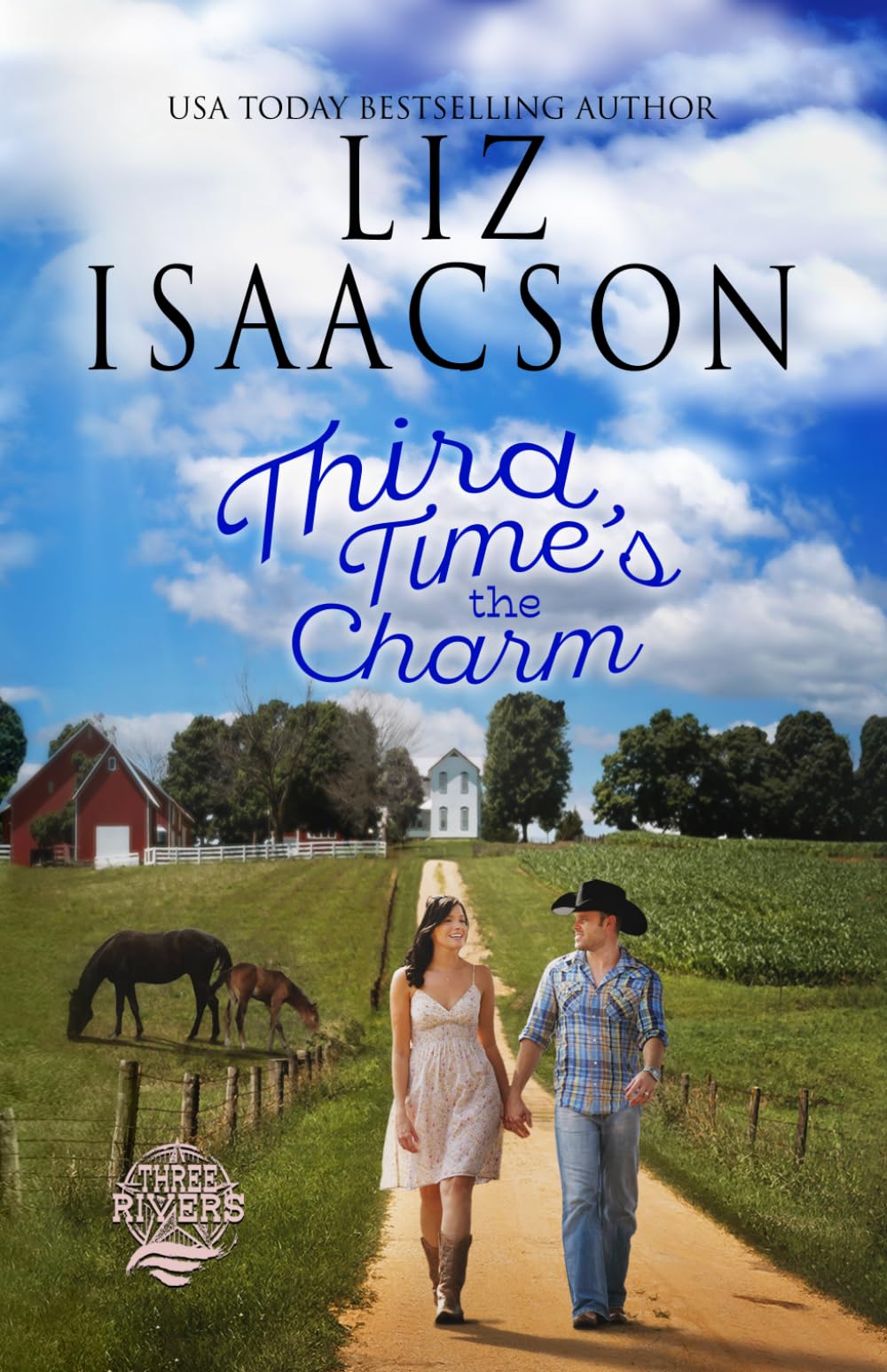 Third Time's the Charm: Christian Contemporary Romance (Three Rivers Ranch Romance™)