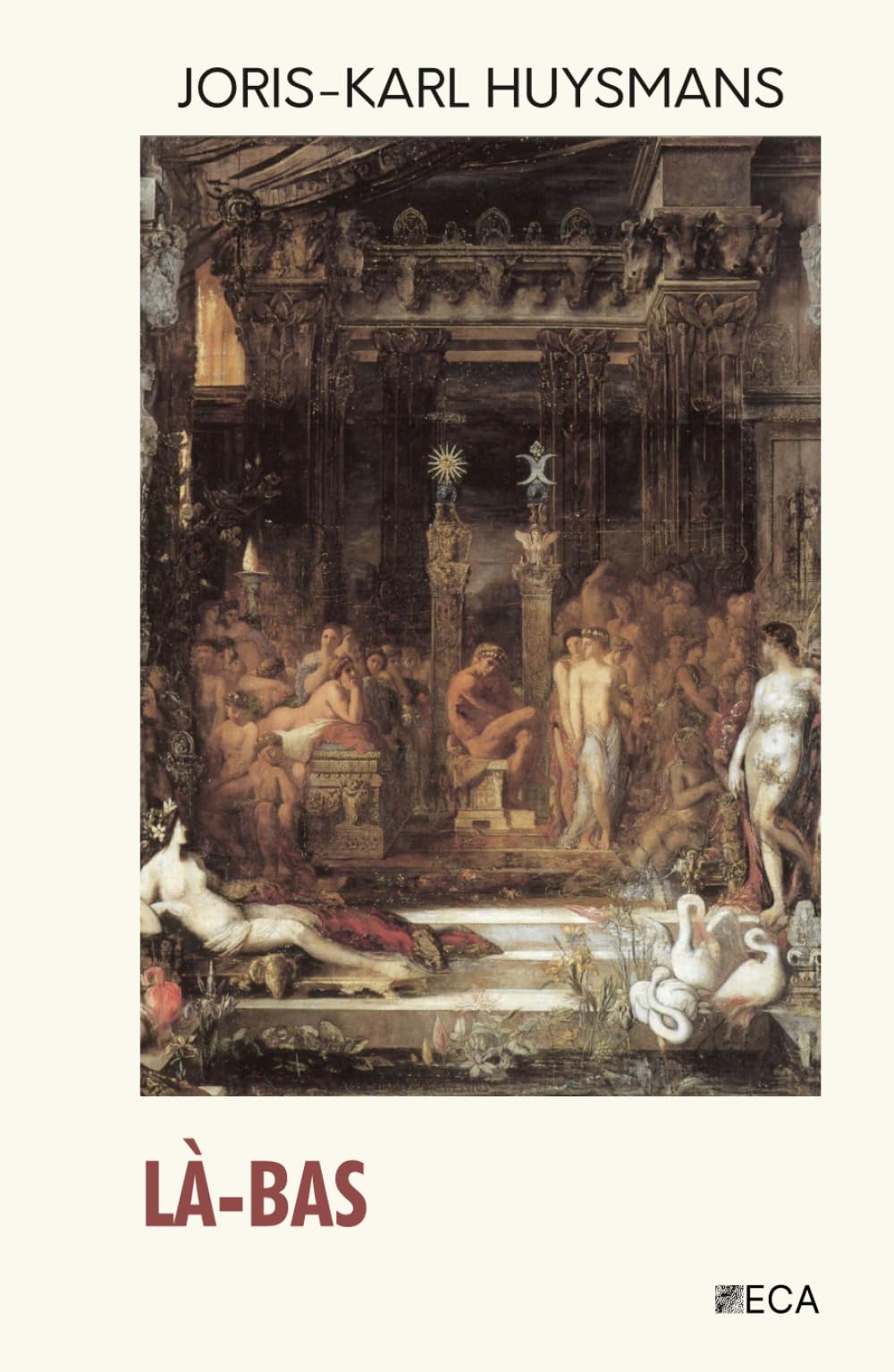 Là-Bas, Joris-Karl Huysmans, Éditions du Curieux Astrakan (Annoté)