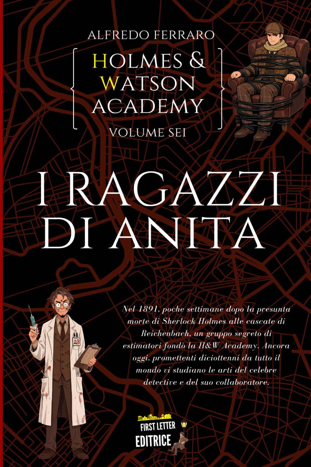 I ragazzi di Anita: Holmes e Watson Academy volume 6