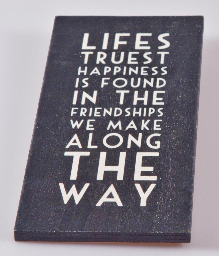 East of India Lifes Truest Happiness Wooden Plaque