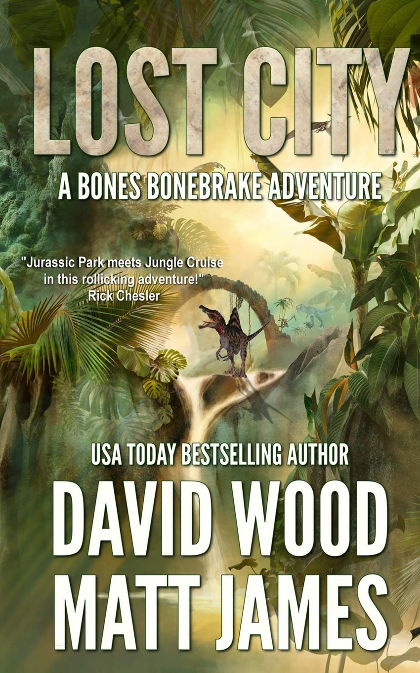Lost City: A Bones Bonebrake Adventure: 4 (Bones Bonebrake Adventures)