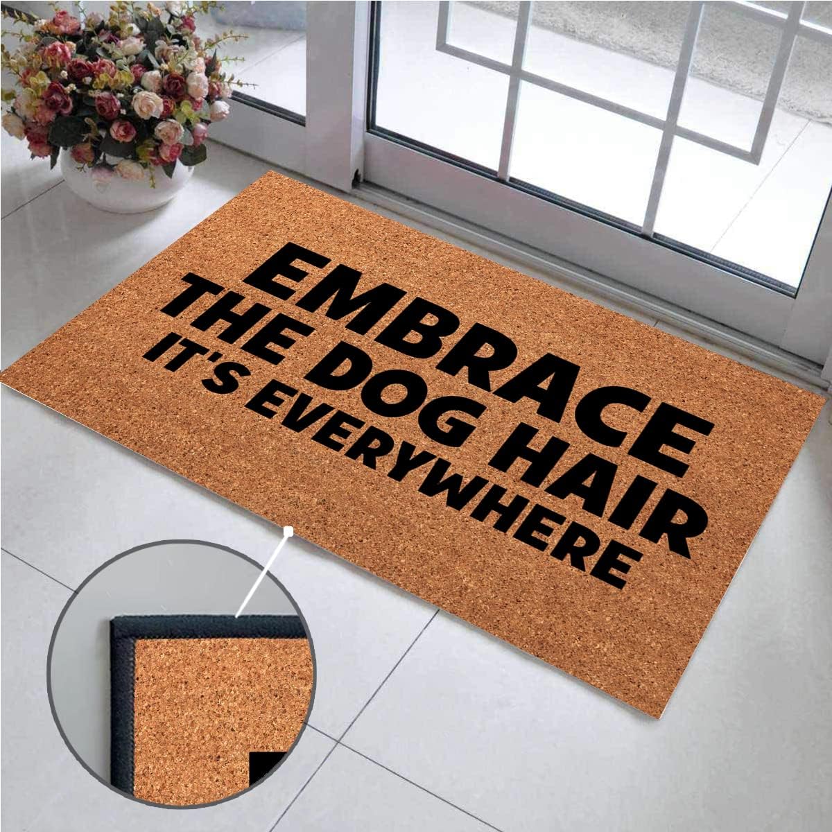 Embrace The Dog Hair It's Everywhere Indoor Front Door Mat for Front Door Inside, Welcome Mats Outdoor Funny Door Mats Outdoor Welcome Mats 31.5"X20"