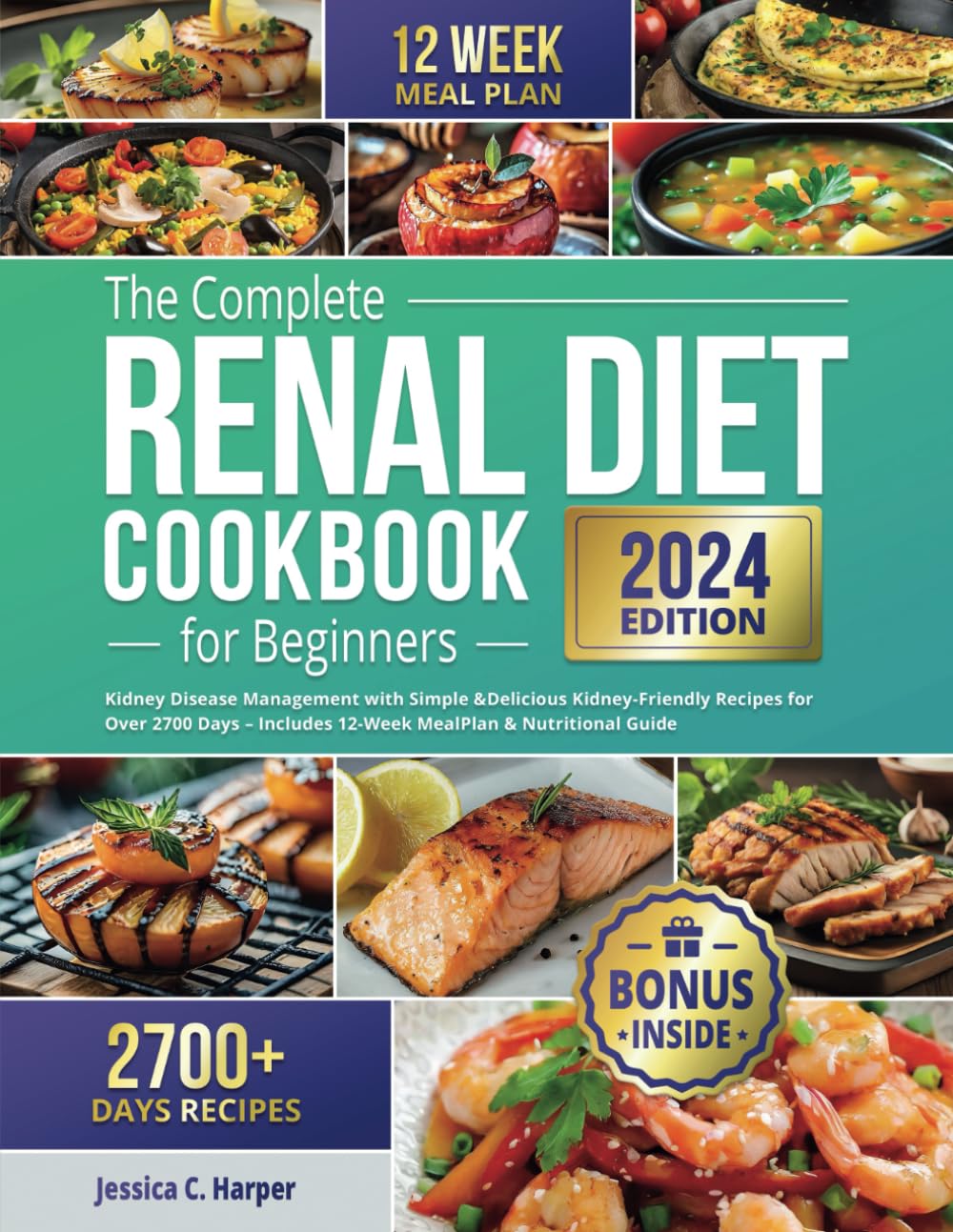 The Complete Renal Diet Cookbook for Beginners: Kidney Disease ...