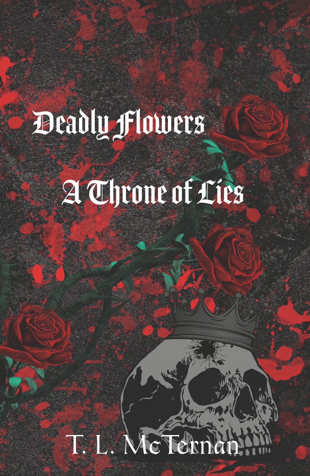 Deadly Flowers: A Throne of Lies