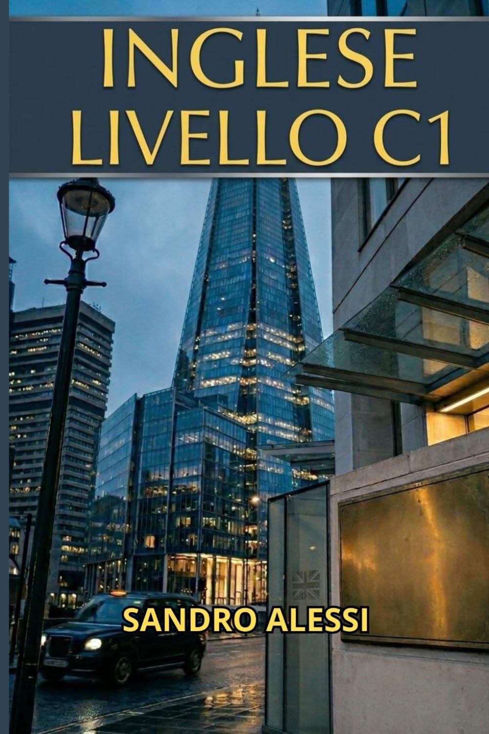 Inglese livello C1: Strutture complesse, registri e strategie per pensare e comunicare con naturalezza