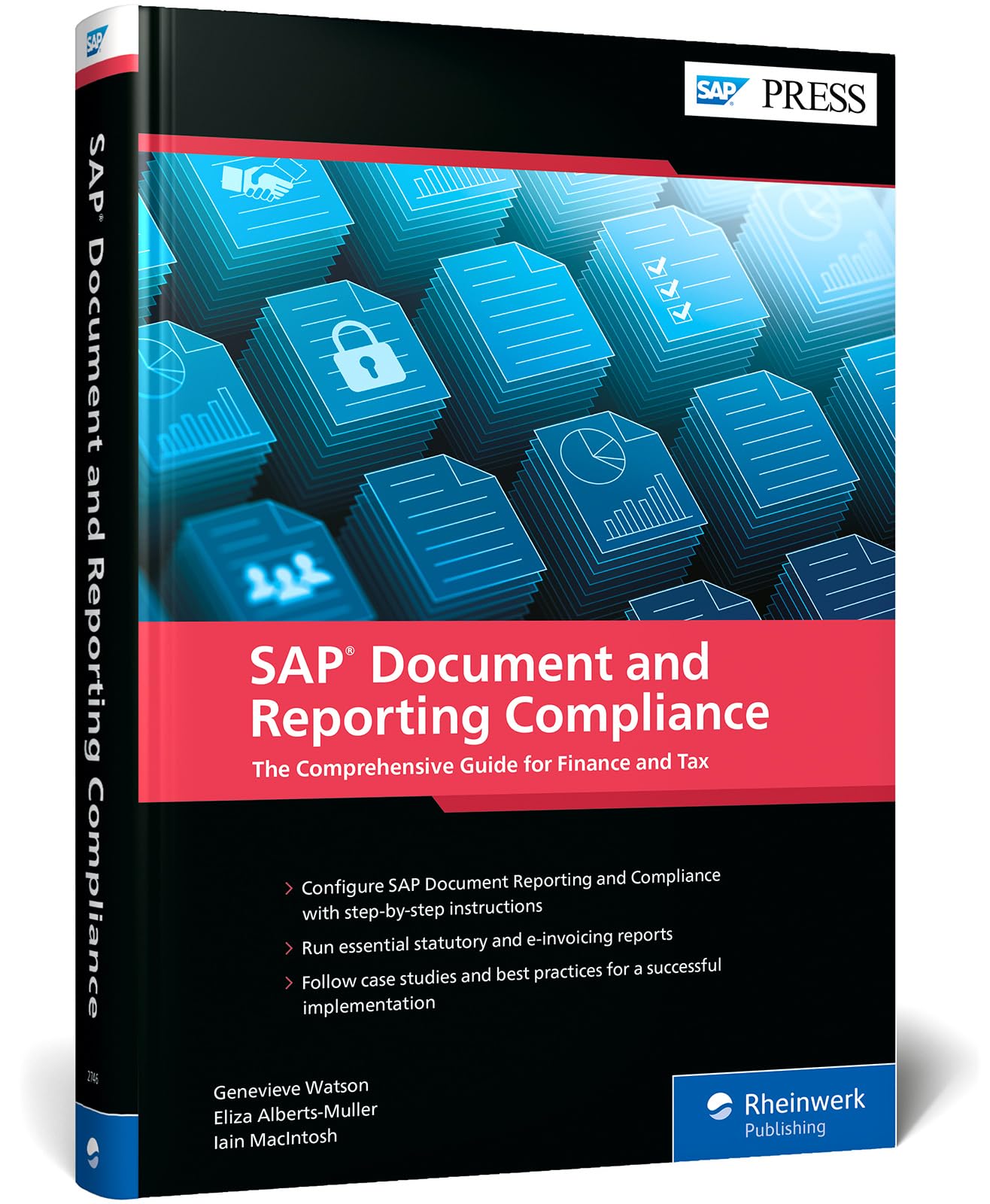 SAP PRESS Document and Reporting Compliance: The Comprehensive Guide for Finance and Tax