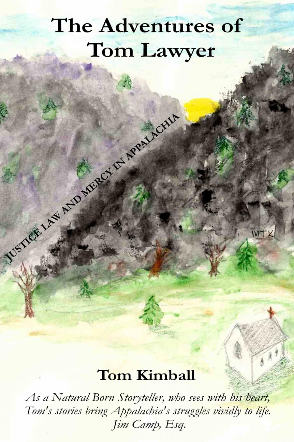The Adventures of Tom Lawyer: Justice Law Mercy in Appalachia