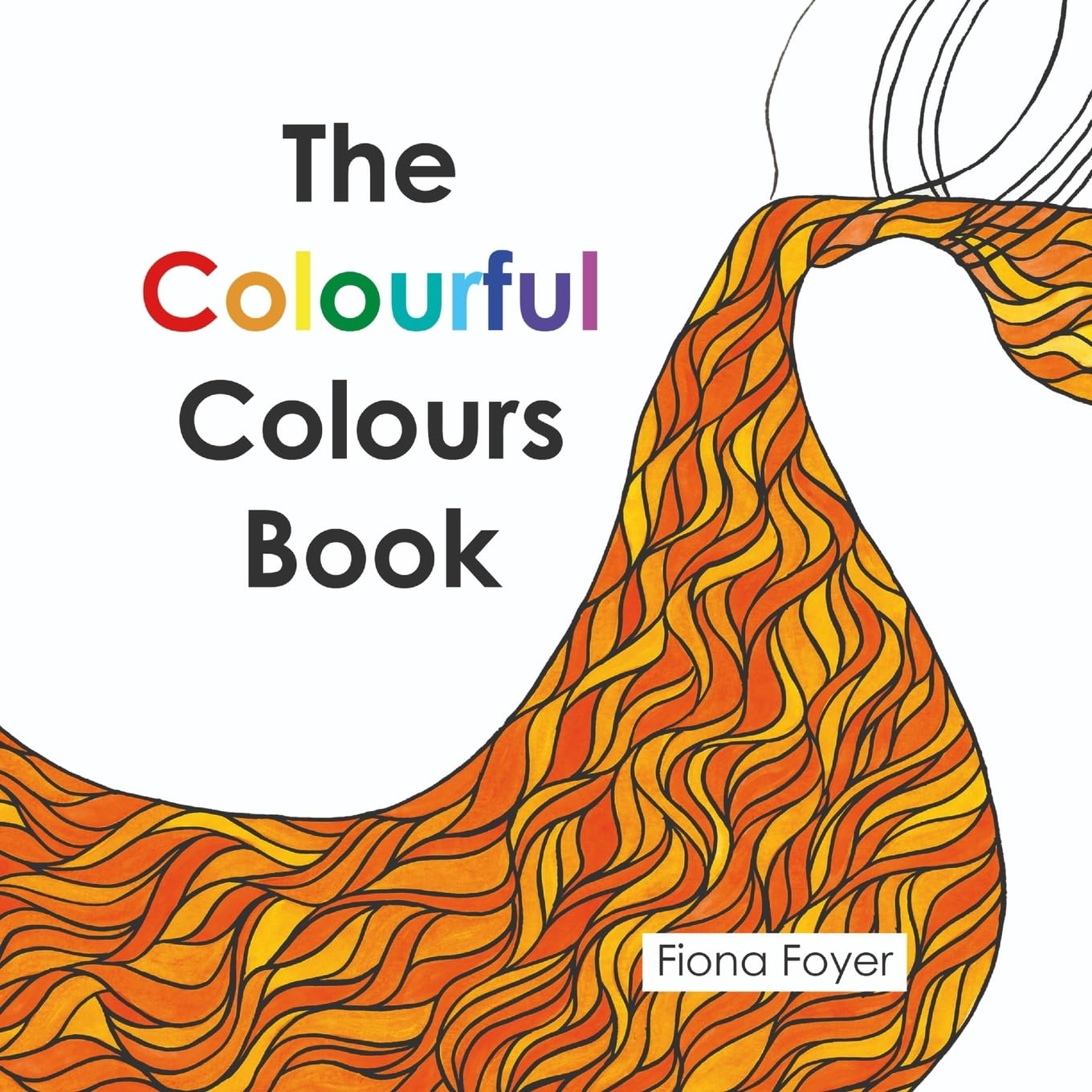 The Colourful Colours Book (The Colourful Learning Books)