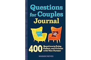 Questions for Couples Journal: Explore Your Relationship and Strengthen Your Connection Through Daily Reflection
