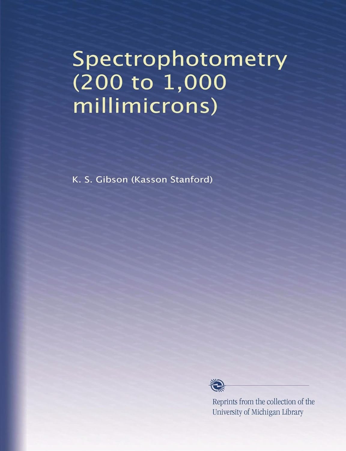 Spectrophotometry (200 to 1,000 millimicrons) Amazon.in Books