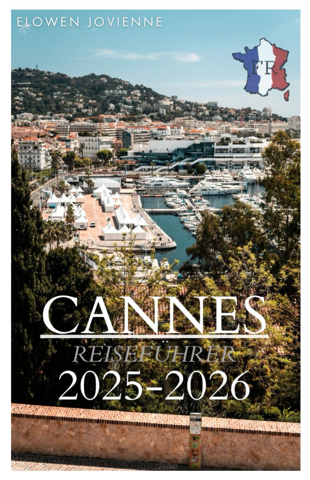 CANNES REISEFÜHRER 2025-2026