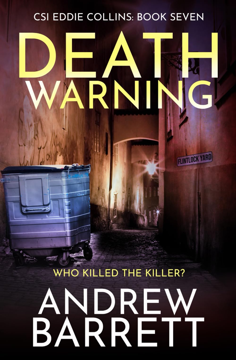 Death Warning: Who killed the killer? (CSI Eddie Collins)