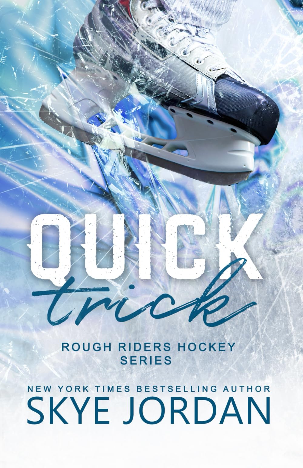 Quick Trick: Volume 1 (Rough Riders Hockey)