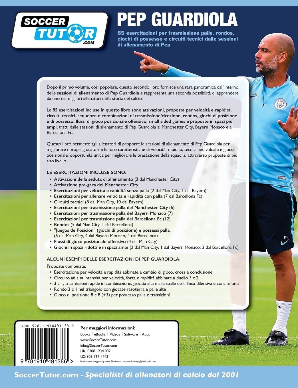 Pep Guardiola 85 esercitazioni per trasmissione palla, rondos, giochi di possesso e circuiti tecnici dalle sessioni di allenamento di Pep