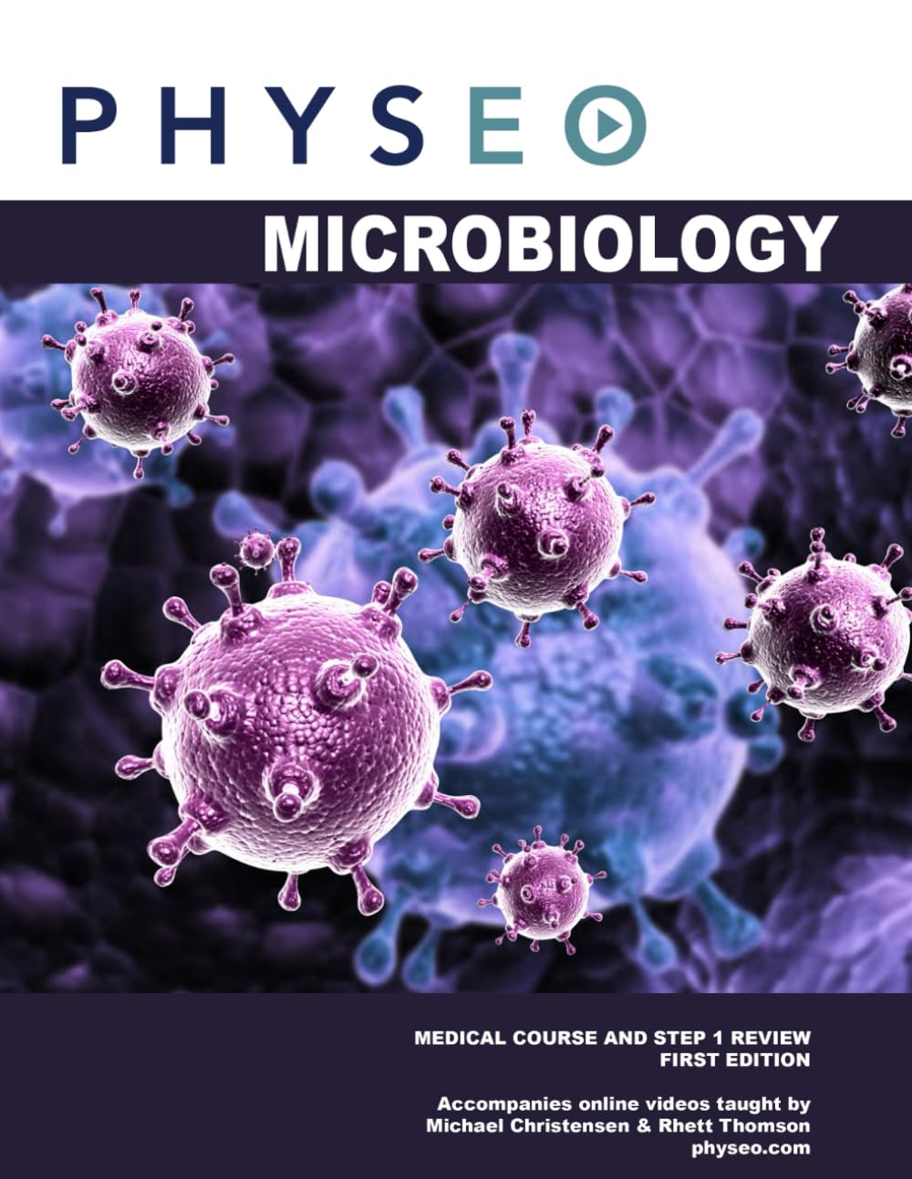Physeo Microbiology: Medical Course and Step 1 Review (Physeo Step 1 Textbooks)