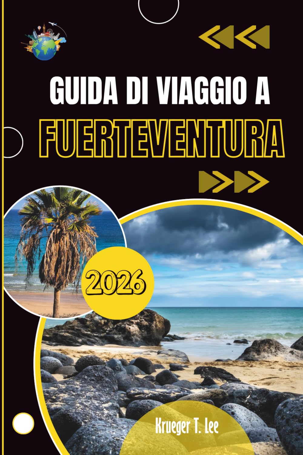 GUIDA DI VIAGGIO A FUERTEVENTURA 2026: Tutto ciò che vale la pena sapere prima di arrivare