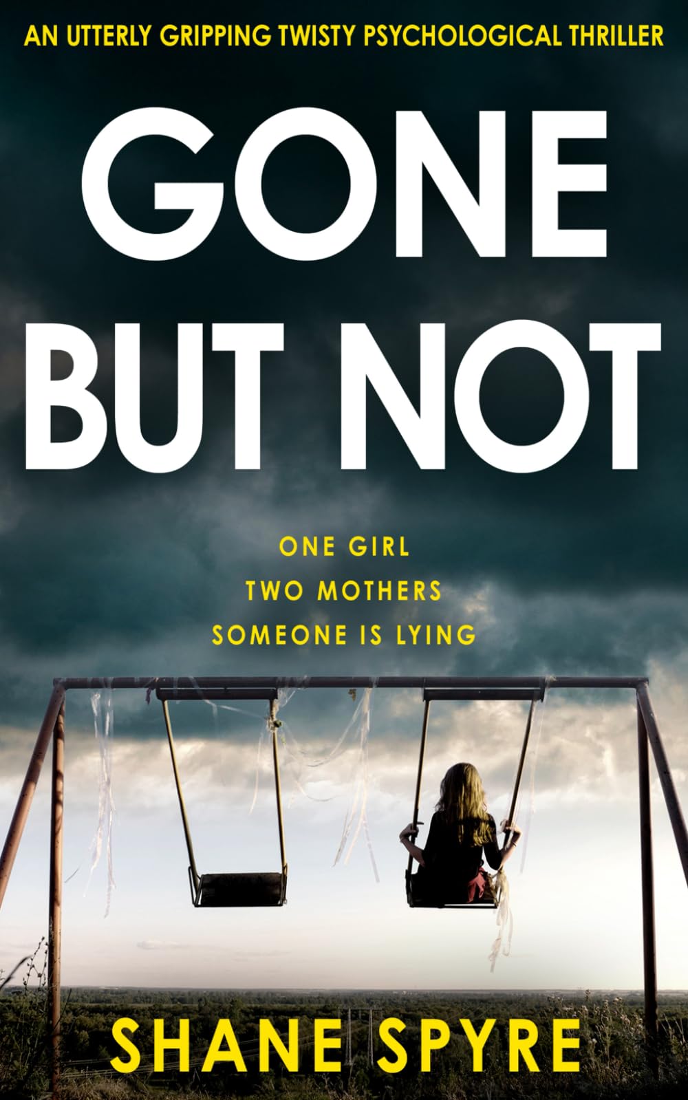 GONE BUT NOT: An utterly gripping twisty psychological thriller