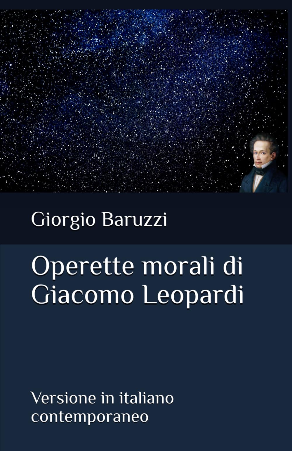Operette morali di Giacomo Leopardi: Versione in italiano contemporaneo (Letteratura italiana)