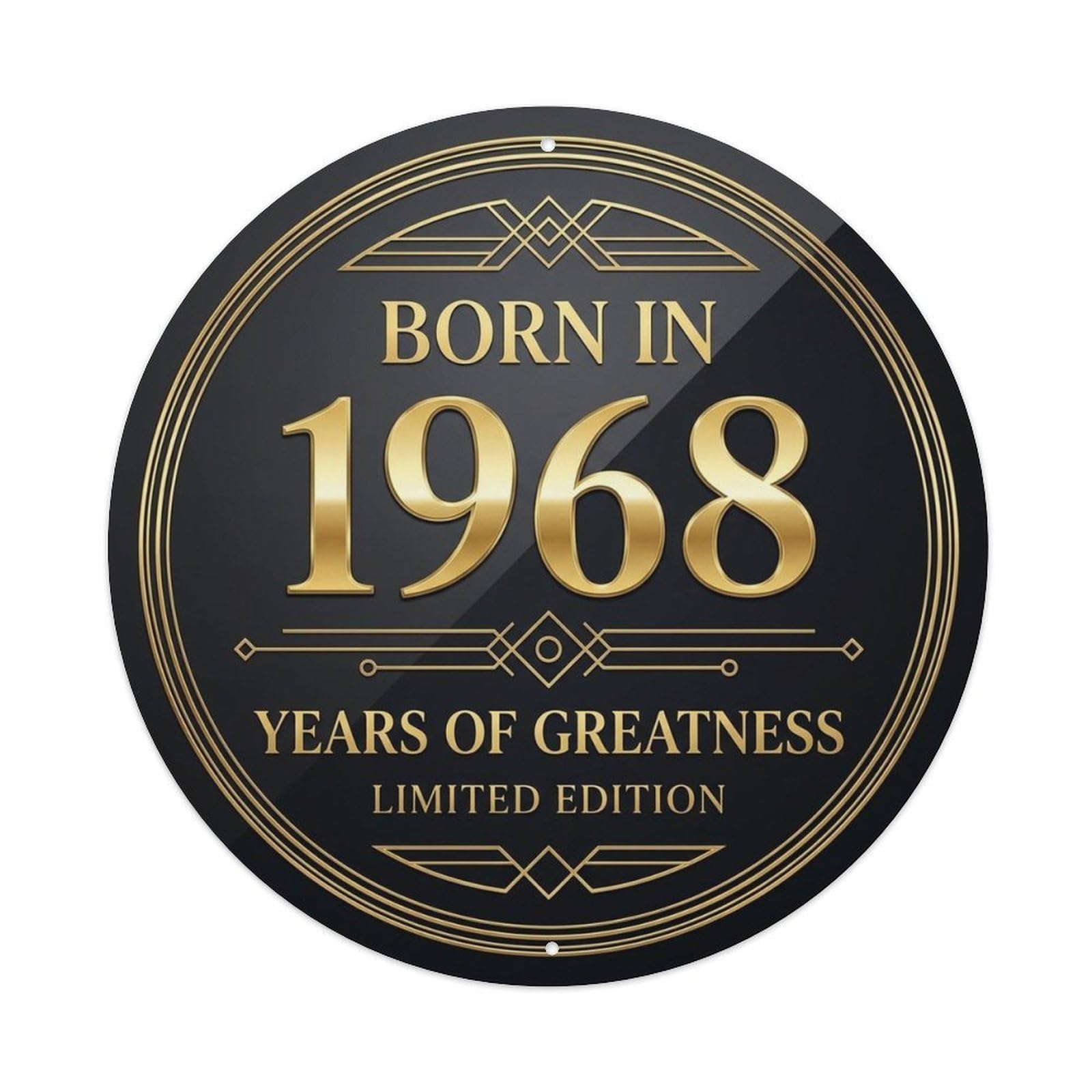 Born In 1968 Years Of Greatness Deco Style Metal Tin Sign