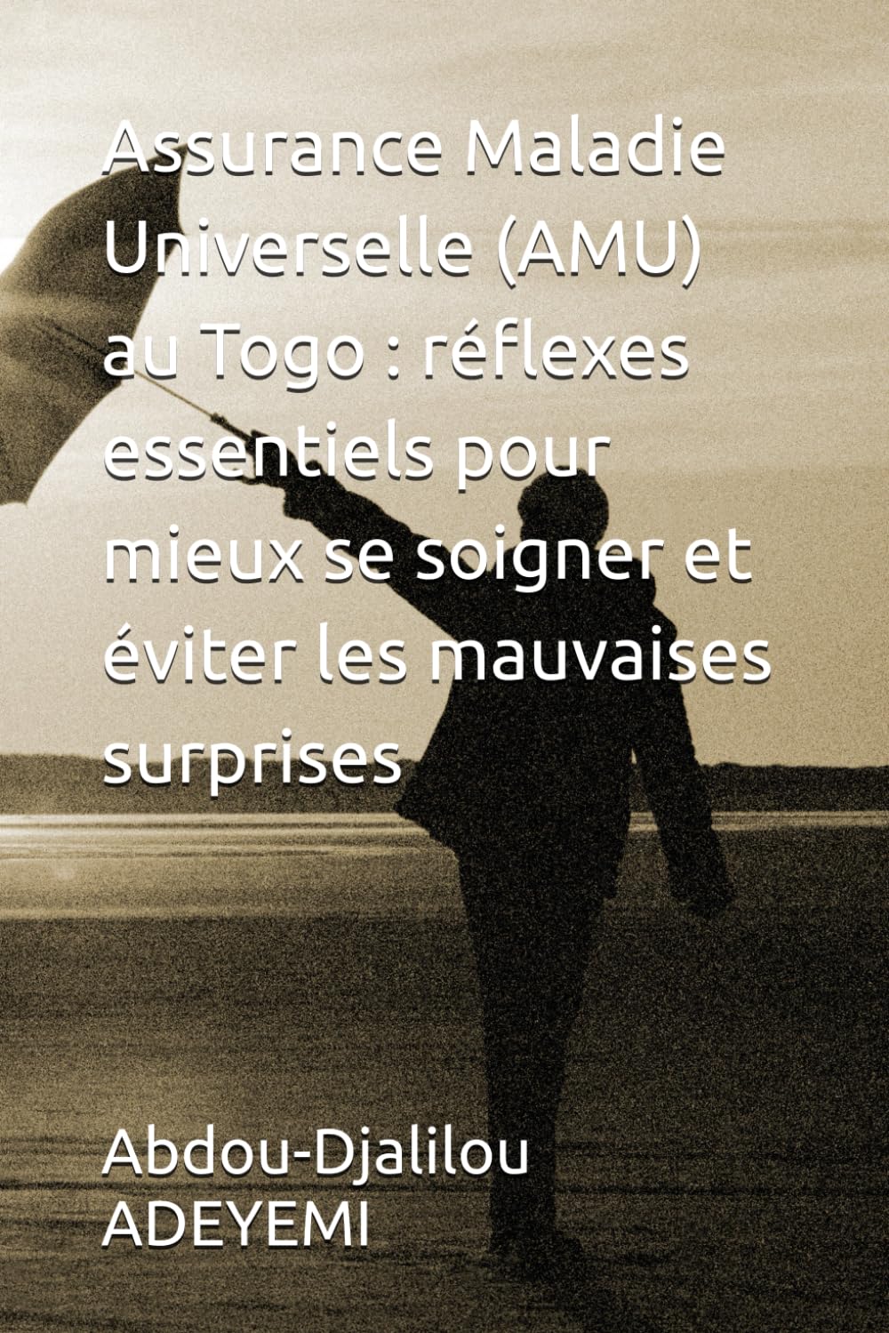 Assurance Maladie Universelle (AMU) au Togo : réflexes essentiels pour mieux se soigner et éviter les mauvaises surprises