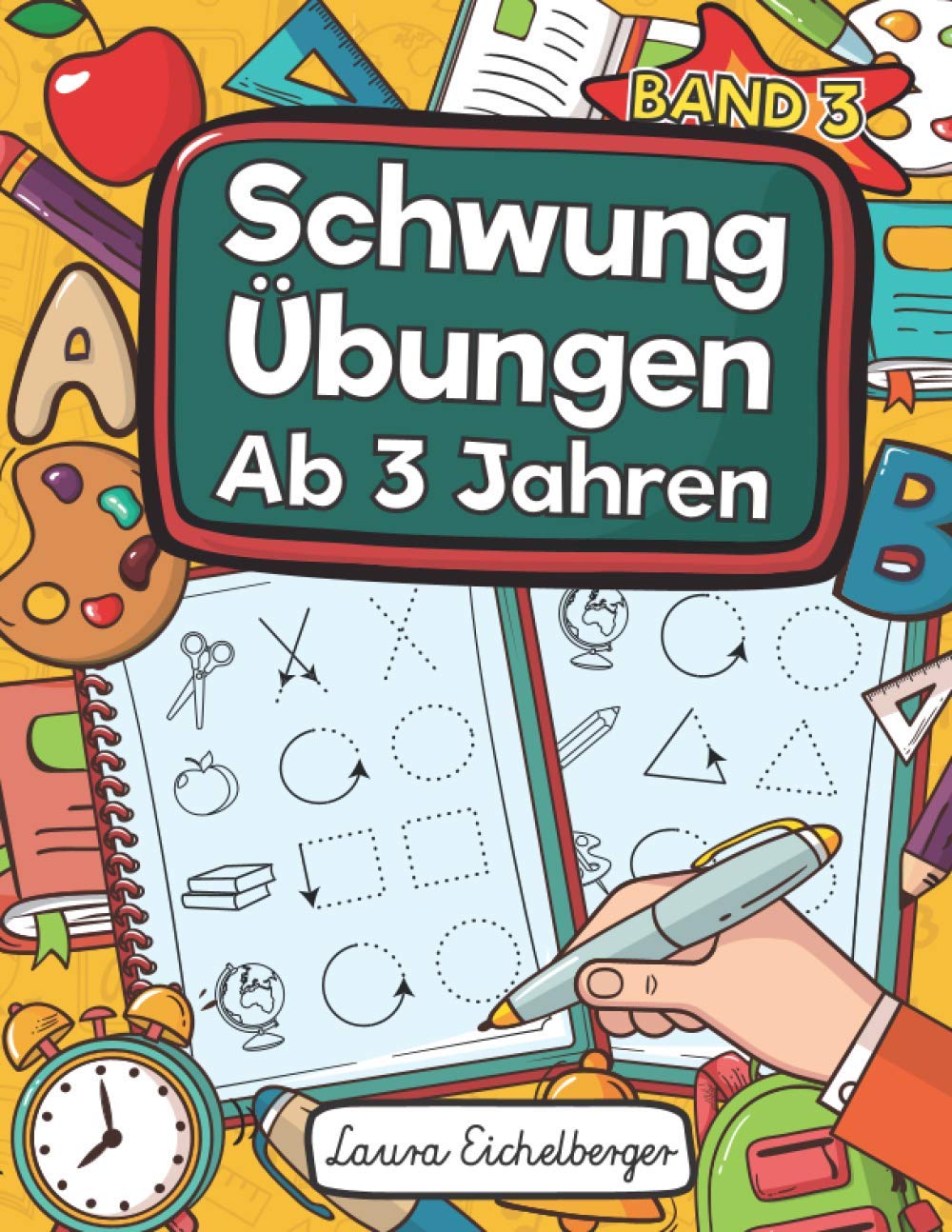 Schwungübungen Ab 3 Jahren - Band 3: Übungsheft Mit Schwungübungen Zur Erhöhung Der Konzentration, Augen-Hand-Koordination Und Feinmotorik. Ideale Vorbereitung Für Den Kindergarten!