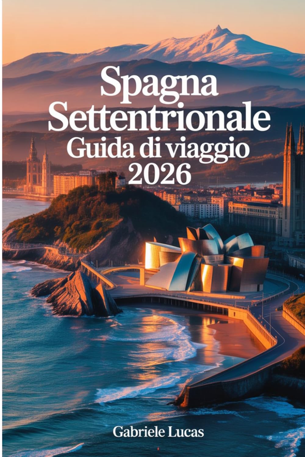 Spagna settentrionale Guida di viaggio 2026
