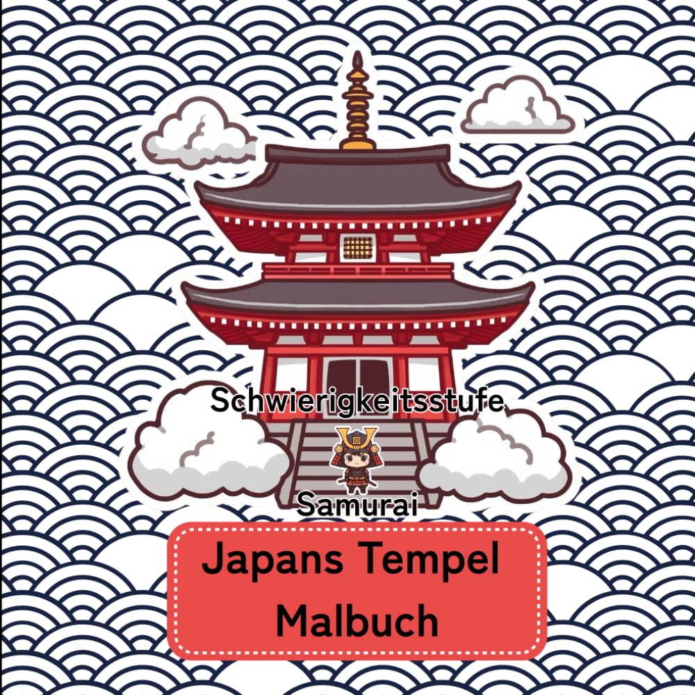 Japans Tempel Malbuch: „Malbuch für Erwachsene und talentierte Kinder: Entdecke die meditative Zen-Architektur Japans mit detaillierten Motiven zur Entspannung und Stressbewältigung“