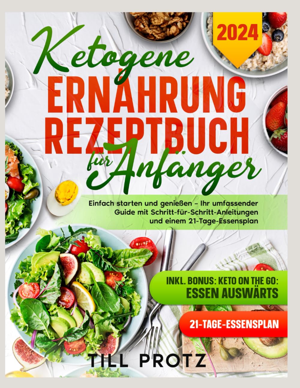 Ketogene Ernährung: Rezeptbuch für Anfänger