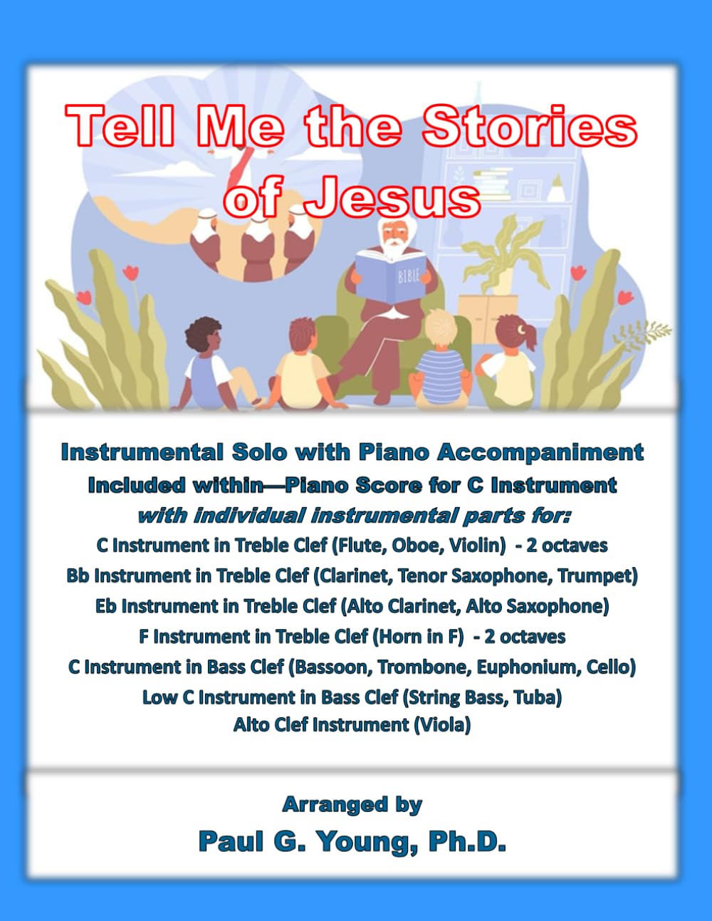 Tell Me the Stories of Jesus: Instrumental Solo with Piano Accompaniment (Instrumental Solo with Piano Accompaniment Collection)