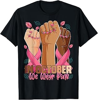 Breast Cancer Awareness Month In October We Wear Pink 2025 T-Shirt