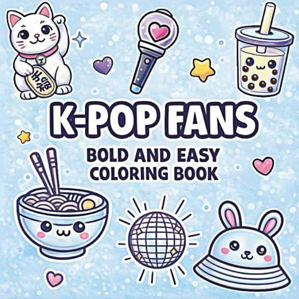 Kpop Coloring Book for Kids & Teens: Cute gifts for K-pop Fans Featuring Themed Cozy Aesthetic & Stress Relief for Teen Girl Who Love K Pop Music