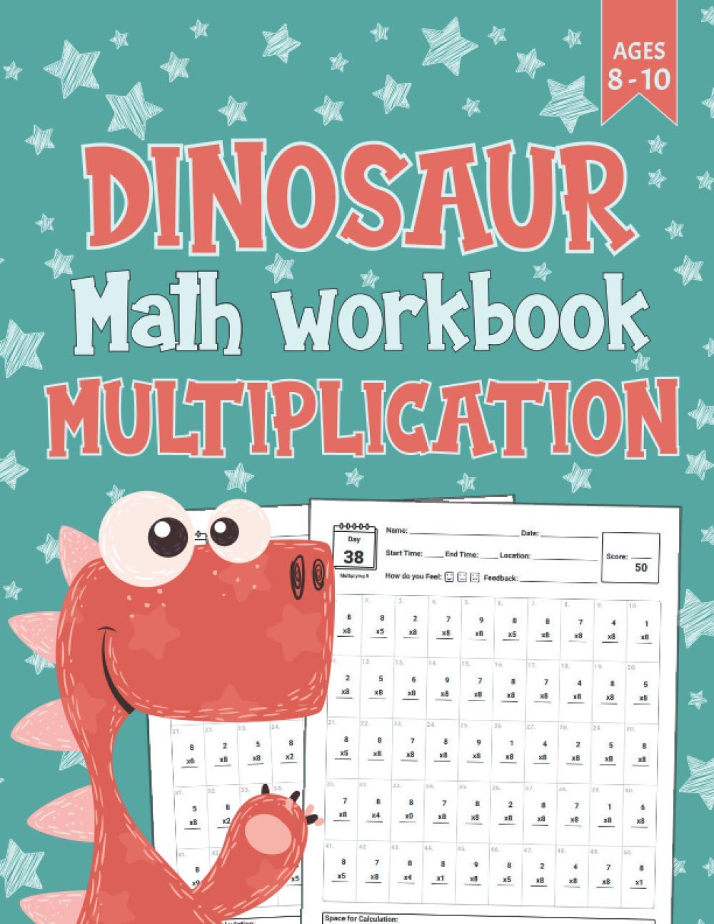 Dinosaur Math Workbook (Multiplication): Math Workbook For Grades 3-5 - Educational Childrens Workbook For Girls