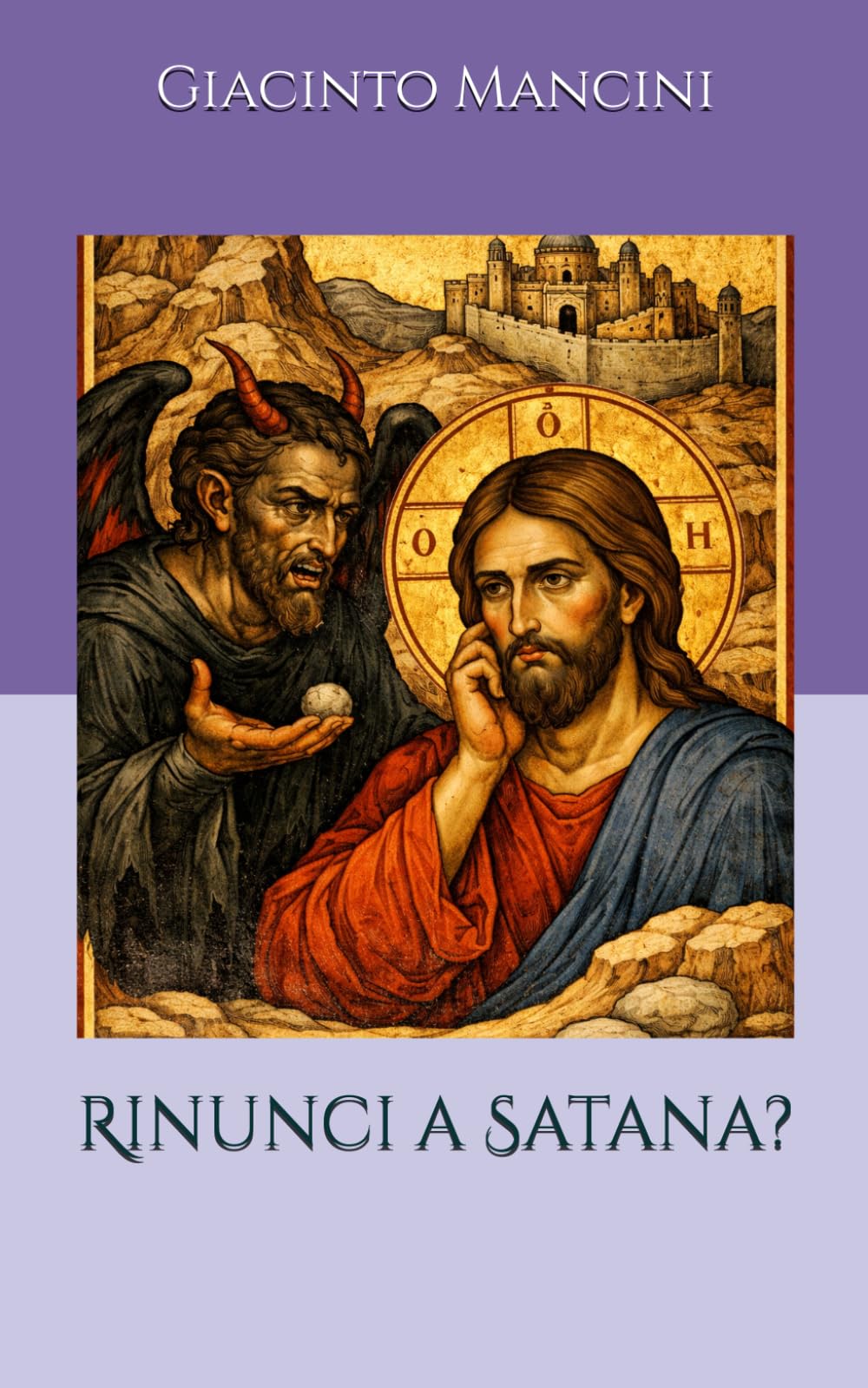 Rinunci a Satana?