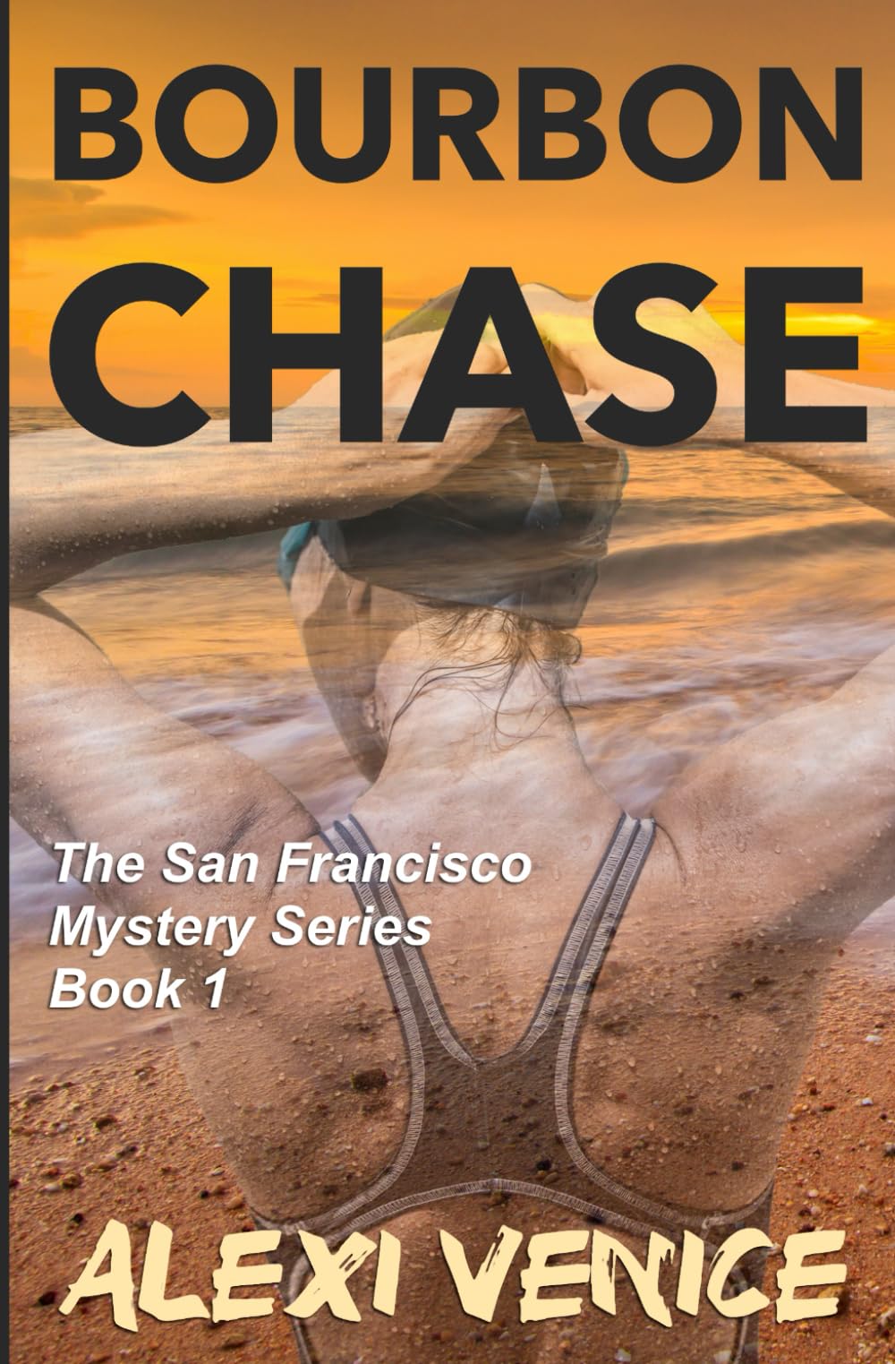 Bourbon Chase: The San Francisco Mystery Series, Book 1