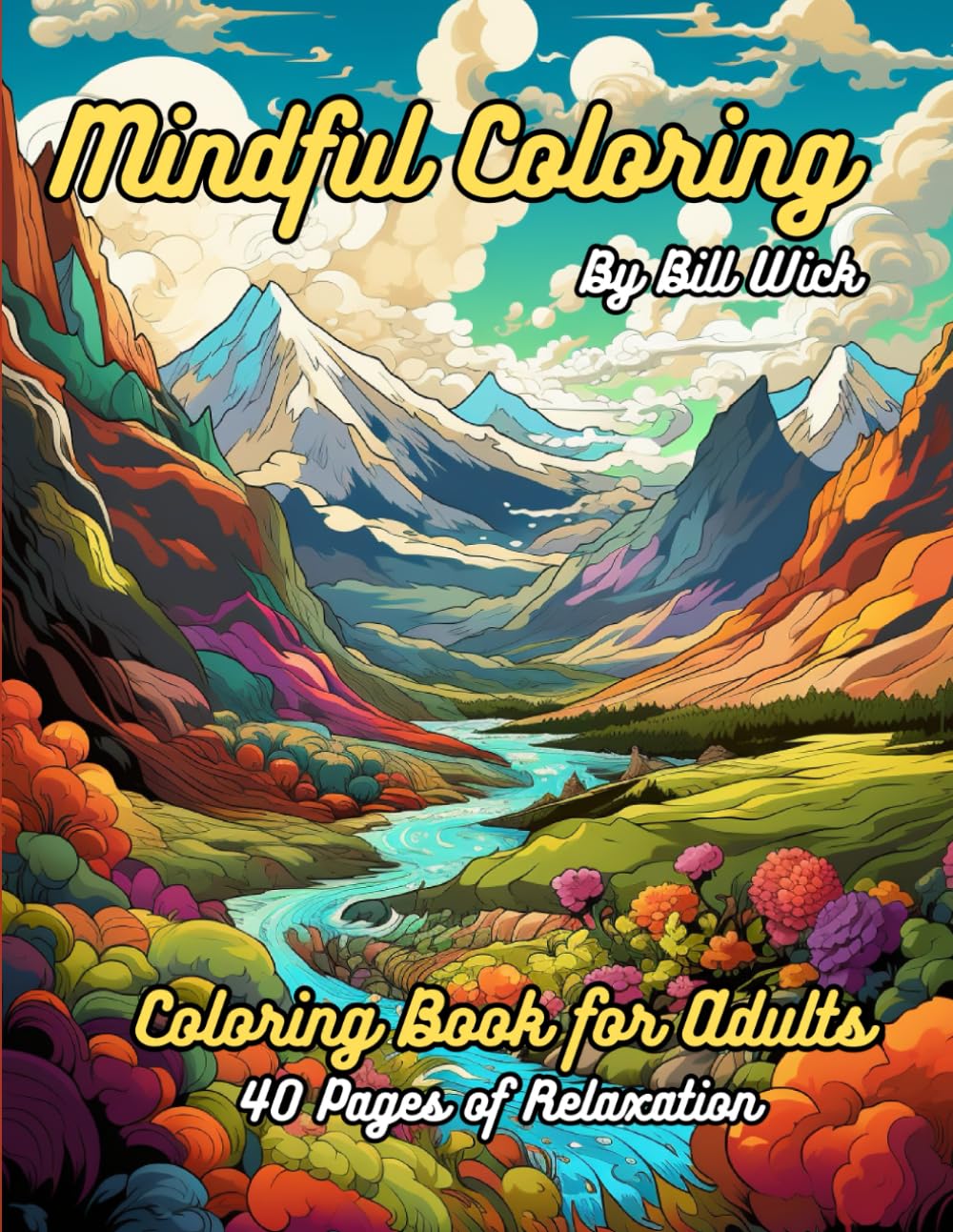 Mindful Coloring Book for Adults: Mindfulness & Calm. A Relaxing Coloring Book for Adults