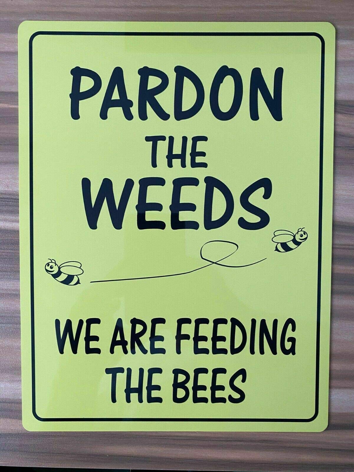 Kueprae A225 Pardon The Weeds Feeding The Bees Tin Metal Aluminum Wall Sign Plate 8X12 Inch Inch Rustic Vintage Bar Pub Garden Yard Decor